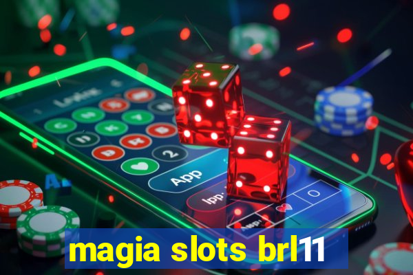 magia slots brl11